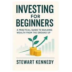 (英文圖書)Investing for Beginners: A Practical Guide to Building Wealth from the Ground Up 平裝版, Independently Published, 英文