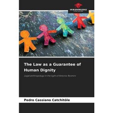 (영문도서)The Law as a Guarantee of Human Dignity Paperback, Our Knowledge Publishing, English, 9783639791594