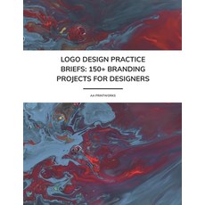 (영문도서)Logo Design Practice Briefs - 150+ Branding Projects for Designers: Creative Log... Paperback, Independently Published, English, 9798291864173