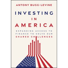 (英文圖書)Investing in America: Expanding Access to Finance to Solve Our Shared Challenges 精裝版, Wiley, 英文, 精裝