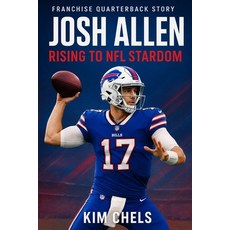 (영문도서)Josh Allen: Rising to NFL Stardom Paperback, Independently Published, English, 9798277361047