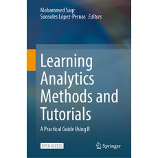 (영문도서) Learning Analytics Methods and Tutorials: A Practical Guide Using R Hardcover, Springer, English, 9783031544637