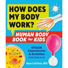 페이퍼백 책 내 몸은 어떻게 작동하나요? 를 위한 인체 책 paperback Book How Does My Body Work? Human Body Book for s: STEA