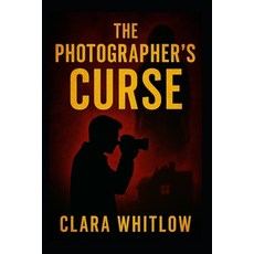 (英文圖書)The Photographer's Curse 平裝版, Independently Published, 英文