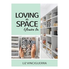 (영문도서) Loving the Space You're In Paperback, Warren Publishing, Inc, English, 9781957723518