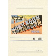 (영문도서) Vintage Lined Notebook Greetings from Muskegon Paperback, Found Image Press, English, 9798385425723