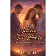 (영문도서)Between Two Worlds: Book One Paperback, Ibuan LJ, English, 9781918507126