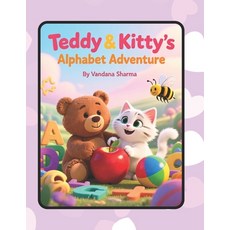 (영문도서)"Teddy & Kitty's Alphabet Adventure": A Playful Journey Through Letters A-Z Paperback, English, 9798197519122