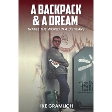(영문도서)A Backpack & A Dream Paperback, Independently Published, English, 9781966719496