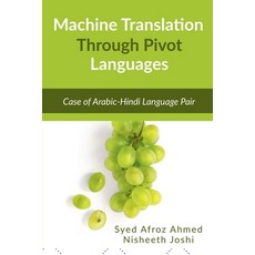 (영문도서) Machine Translation Through Pivot Languages Paperback, Notion Press, English, 9798889597414