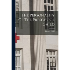 (영문도서) The Personality Of The Preschool Child Paperback, Hassell Street Press, English, 9781015237193