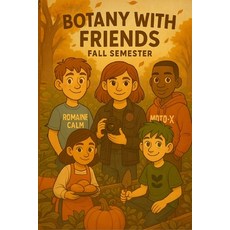 (英文圖書)Botany with Friends: Fall Semester 平裝版, Independently Published, 英文