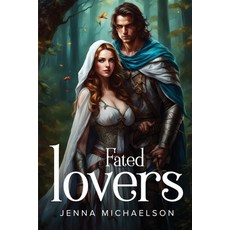 (영문도서) Fated lovers Paperback, Jenna Michaelson, English, 9781787994850