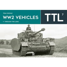 (영문도서)Ww2 Vehicles - Through the Lens Volume 7 Hardcover, Peko Publishing, English, 9786156602510