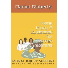 (英文圖書)Moral Injury: A Guidebook for Women Veterans 平裝版, Independently Published, English