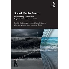 (영문도서) Social Media Storms: Empowering Leadership Beyond Crisis Management Paperback, Routledge, English, 9780367425272