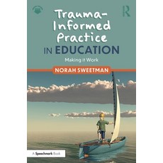 (영문도서)Trauma-Informed Practice in Education: Making it Work Paperback, Routledge, English, 9781032634982