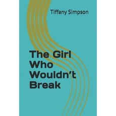 (英文圖書)The Girl Who Wouldn't Break 平裝版, Independently Published, 英文