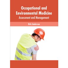 (영문도서) Occupational and Environmental Medicine: Assessment and Management Hardcover, American Medical Publishers, English, 9781639274505