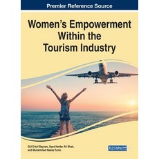 (영문도서) Women's Empowerment Within the Tourism Industry Hardcover, Business Science Reference, English, 9781668484173