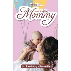 (영문도서) Hello Mommy Paperback, Orangebooks Publication, English, 9789365543339