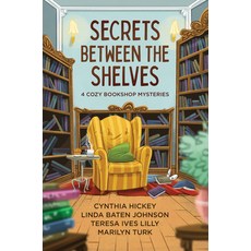 (영문도서) Secrets Between the Shelves: 4 Cozy Bookshop Mysteries Paperback, Barbour Fiction, English, 9798891510319