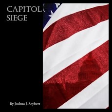 Capitol Siege Paperback, Independently Published, English, 9798715830005