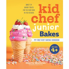 (영문도서) Kid Chef Junior Bakes: My First Kids Baking Cookbook Hardcover, Rockridge Press, English, 9781638788225