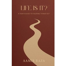 (英文圖書)Life Is It?: A Teen's Guide to Figuring Things Out 平裝版, Notion Press, 英文