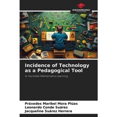 (영문도서) Incidence of Technology as a Pedagogical Tool Paperback, Our Knowledge Publishing, English, 9786207700790
