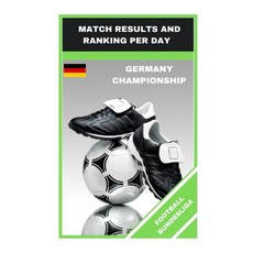 Football Bundesliga: Match Results and Ranking Per Day Paperback, Independently Published