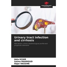(영문도서)Urinary tract infection and cirrhosis Paperback, Our Knowledge Publishing, English, 9786209128752