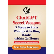 (英文圖書)ChatGPT Secret Weapon: 5 Steps to start Writing and Selling Books within 24 Hours 平裝版, Ekesy In-Outdoor Company, 英文