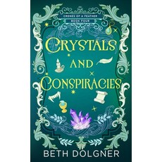 (영문도서)Crystals and Conspiracies Paperback, Redglare Media, English, 9781958587478