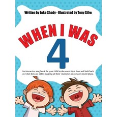 (영문도서) When I Was 4 Hardcover, Luke Shady, English, 9781087884875