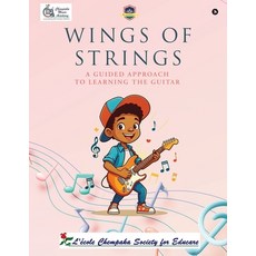 (영문도서)Wings of Strings: A guided approach to learning the guitar Paperback, Notion Press, English, 9798898266271
