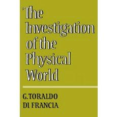 The Investigation of the Physical World, Cambridge University Press