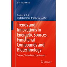 (영문도서) Trends and Innovations in Energetic Sources Functional Compounds and Biotechnology: Science ... Hardcover, Springer, English, 9783031465444