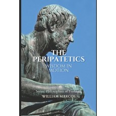 (英文圖書)The Peripatetics: Wisdom in Motion 平裝版, Independently Published, 英文