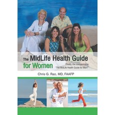 (영문도서) The Midlife Health Guide for Women: Finally the companion to "The MidLife Heal... Hardcover, iUniverse, English, 9781663267382