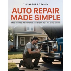 (英文圖書)Auto Repair Made Simple: Step-by-Step Maintenance and Expert Tips for Every Driver 平裝版, Books of Pamex, 英文