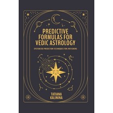 (영문도서)Predictive Formulas for Vedic Astrology: Systemized Prediction Techniques for Jy... Paperback, Deep Sky, English, 9788397459021