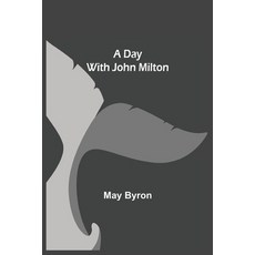 (英文圖書)A Day With John Milton 平裝版, Alpha Edition, 英文