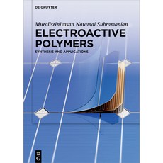 (영문도서) Electroactive Polymers: Synthesis and Applications Hardcover, de Gruyter, English, 9783110637793