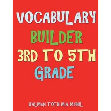 Vocabulary Builder 3rd To 5th Grade: 132 Interesting & Educational Word Search Puzzles Paperback, Createspace Independent Publishing Platform