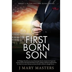 (영문도서) First Born Son: Book 1 in the Philippe Duval series Paperback, PMA Books, English, 9780645863710