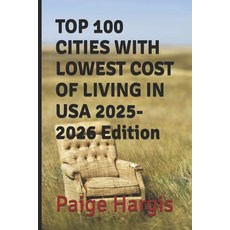 (영문도서)TOP 100 CITIES WITH LOWEST COST OF LIVING IN USA 2025-2026 Edition Paperback, Independently Published, English, 9798298444545