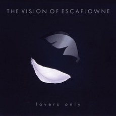 THE VISION OF ESCAFLOWNE ~lovers only [통상판] [CD] - 스가노 요코 외