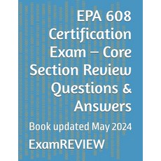 (영문도서) EPA 608 Certification Exam - Core Section Review Questions & Answers Paperback, Independently Published, English, 9798324616007
