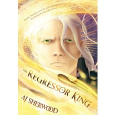 (영문도서)The Regressor King Hardcover, Raconteur House LLC, English, 9798218901448